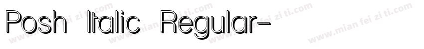 Posh Italic Regular字体转换